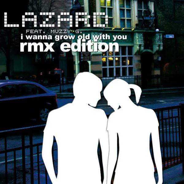 Cover: I Wanna Grow Old with You (The Remixes)